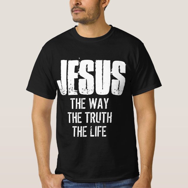JESUS O CAMINHO A VERDADE A VIDA Camiseta (Frente)
