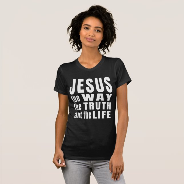 Jesus o caminho a verdade e a vida Camiseta (Frente Completa)