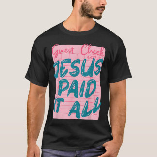 Jesus Pagou Tudo Camiseta Cristã Engraçada