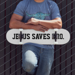 Jesus Salva Irmão. skate preto