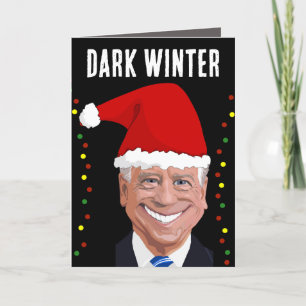JOE BIDEN DARK WINTER FUNNY CHRISTMAS CARTÕES