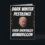 JOE BIDEN DARK WINTER FUNNY CHRISTMAS CARTÕES<br><div class="desc">JOE BIDEN DARK WINTER VOCÊ CONHECE O CARTÃO DE COISAS. SE O RECIPENTE O ODEIA OU O AMA,  ESTE É UM CARTÃO DE EXCELENTE! LOL</div>