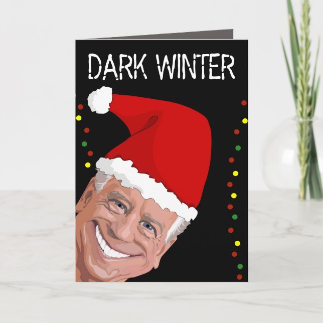 JOE BIDEN DARK WINTER FUNNY CHRISTMAS CARTÕES (Frente)