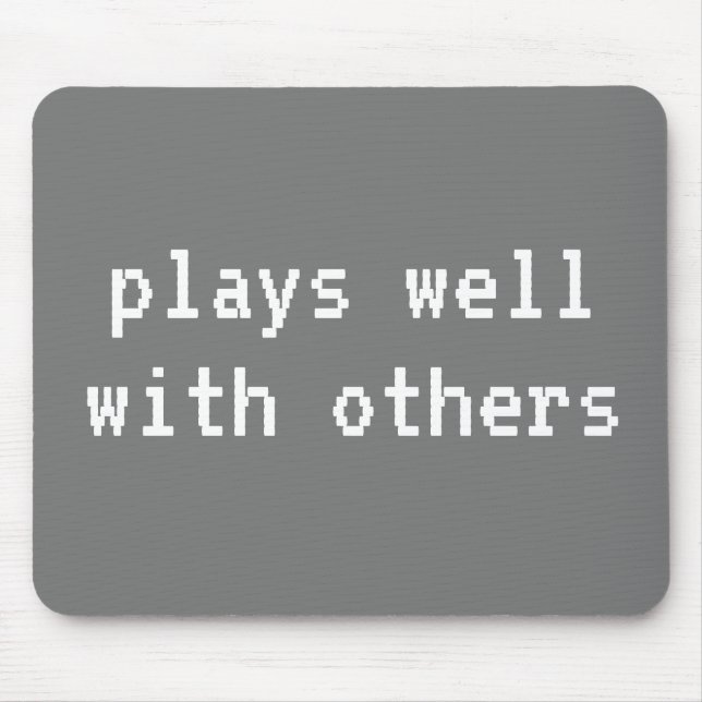 Joga Bem Com Outros Mouse Pad (Frente)
