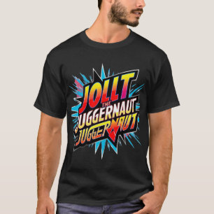 Jolt the Juggernaut - Intravenosa Camisa de Energi