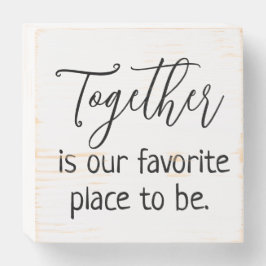 Juntos é o Nosso Lugar Favorito para Estar Citação