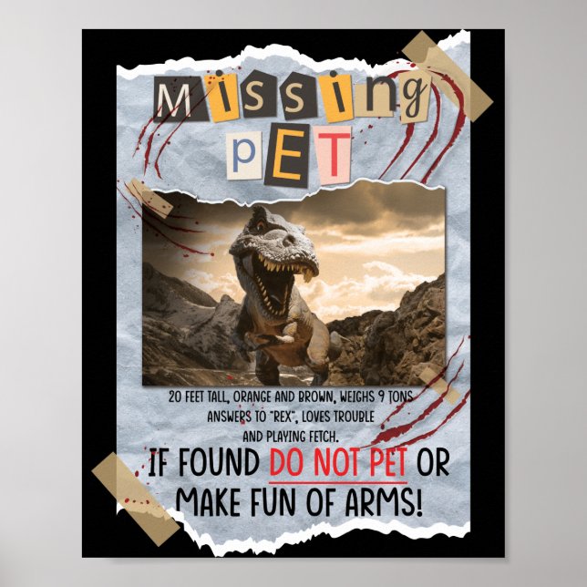 Jurassic Missing Pet T Rex Poster Taped Sign (Frente)