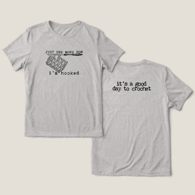 Just One More Row I'm Hooked Crochet Hook and Yarn (Design Frente e Verso)