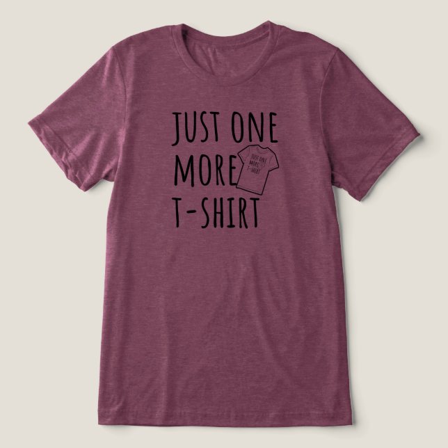 Just One More T-Shirt Collector Funny (Design frontal)