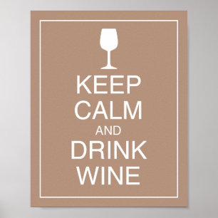 Keep Calm and Drink Wine Art Poster Print