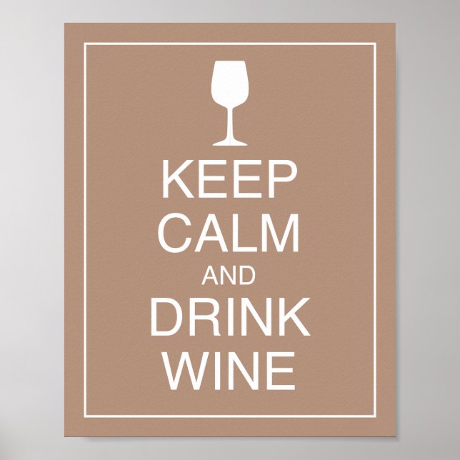 Keep Calm and Drink Wine Art Poster Print (Frente)