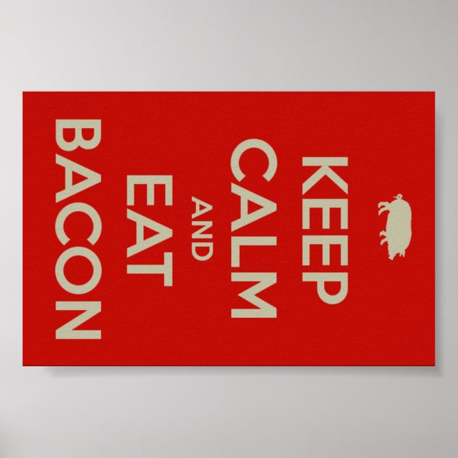 KEEP CALM AND EAT BACON POSTER (Frente)
