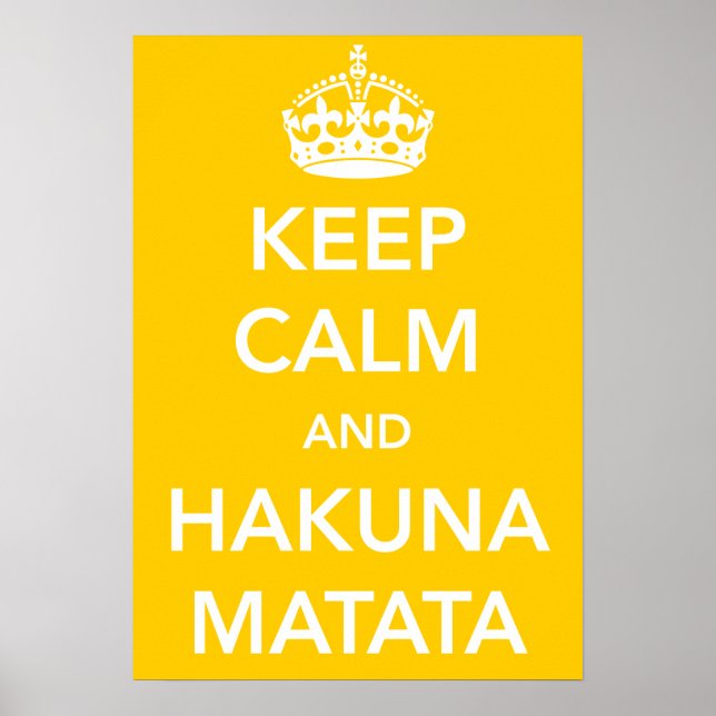 Keep Calm and Hakuna Matata Poster (Frente)