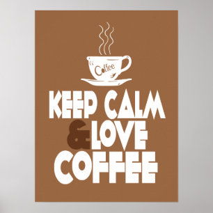 Keep Calm and Love Coffee Poster