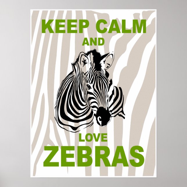 Keep Calm and Love Zebras Fun Animal Poster Print (Frente)