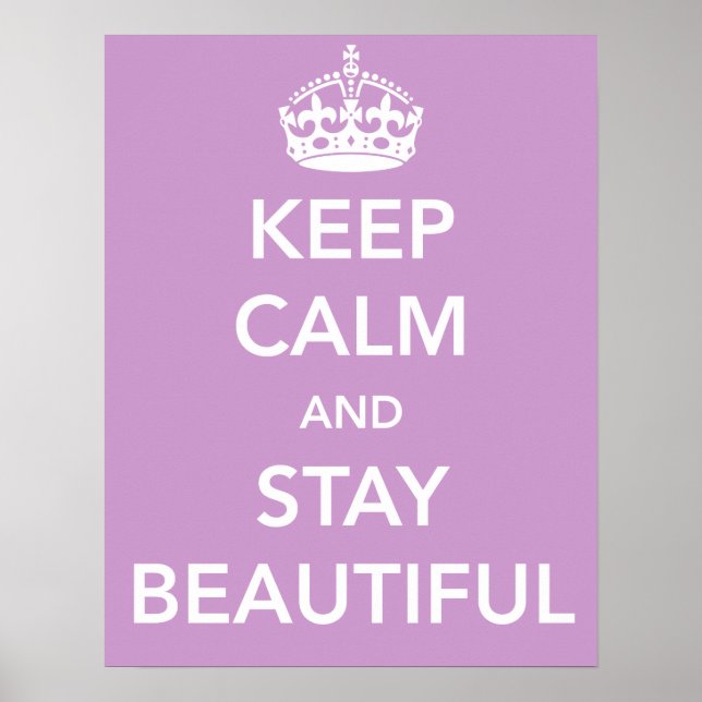 Keep Calm and Stay Beautiful Poster (Frente)