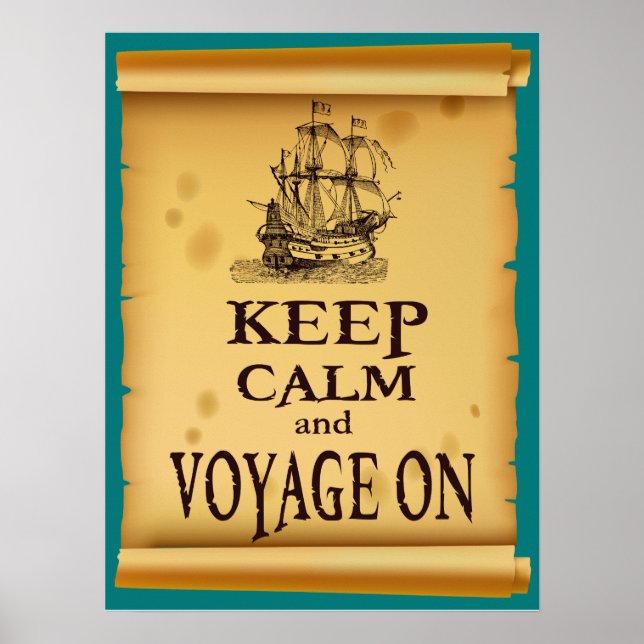 Keep Calm and Voyage On Inspirational Fun Poster (Frente)