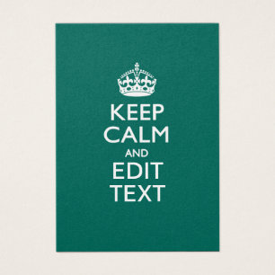 Keep Calm And Your Text on Teal Green Turquoise