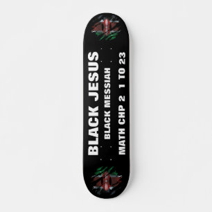 KEMYA JESUS É NEGRA. DA Skateboard