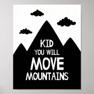 Kid, Você Vai Mover Montanhas Poster