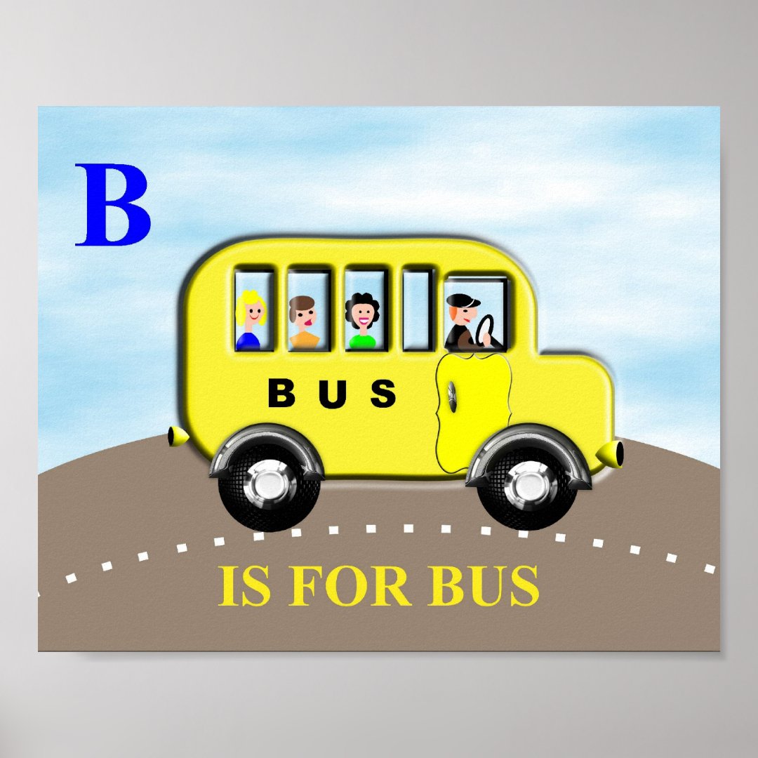 Kids Cons - Alfabeto - Letra B Bus Poster | Zazzle.com.br