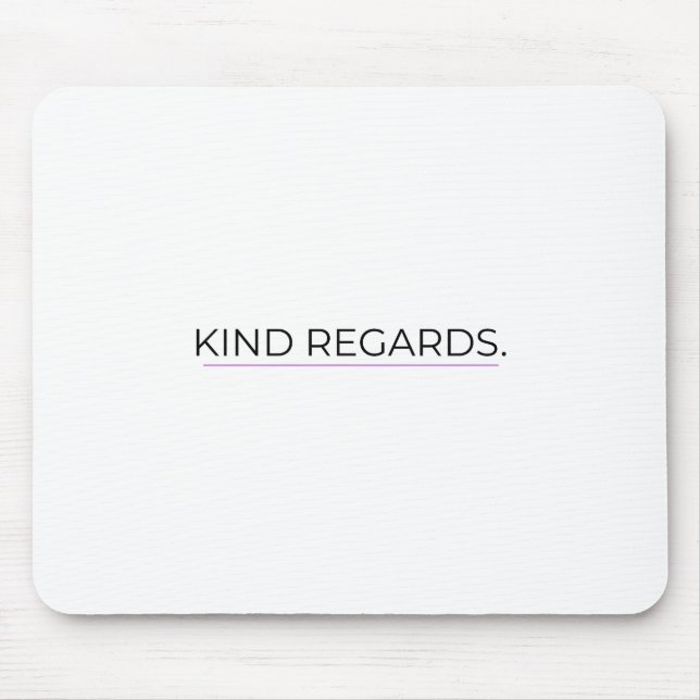 Kind Regards Minimalist Typographic Mouse Pad (Frente)