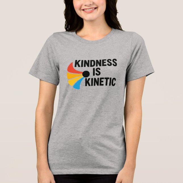 Kindness is Kinetic  (Frente)