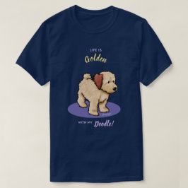 KiniArt Life Is Golden DOODLE Camiseta