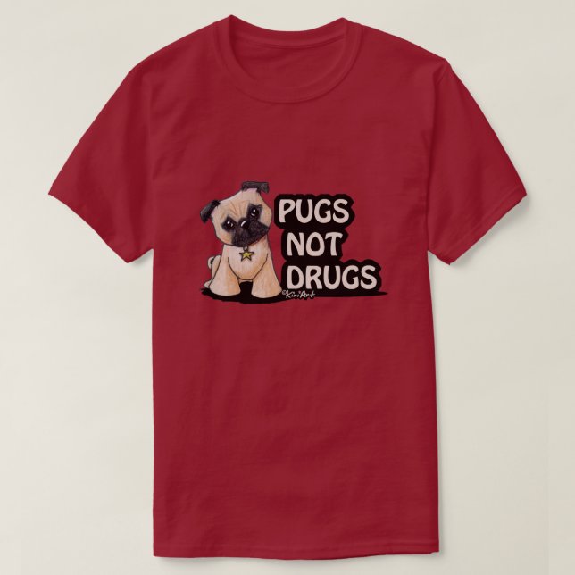 KiniArt Pugs Não Droga Camisa (Frente do Design)