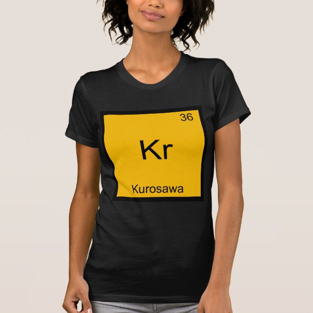 Kr - Kurosawa Camiseta Símbolo Elemento Químico En (Frente)