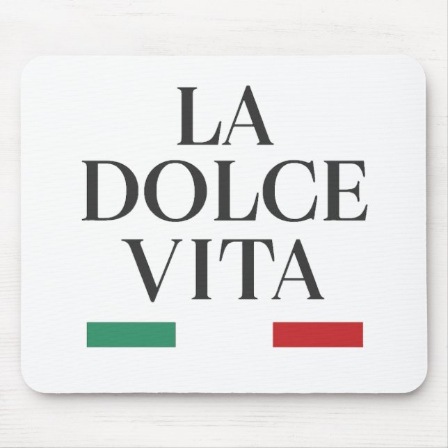 La Dolce Vita — Mousepad Italiano (Frente)