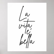 La Vita E' Bella - Poster de citação italiana