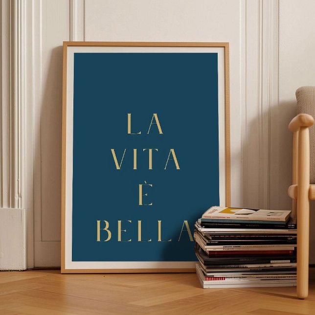 La Vita e Bella Print Life is Good Poster Motivati (Criador carregado)