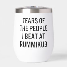 Lágrimas das Pessoas que Eu Derrotei no Rummikub