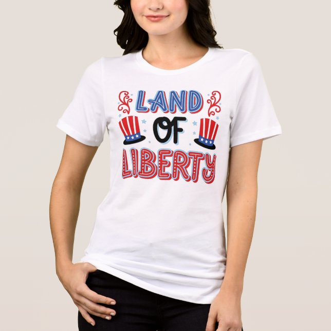 Land of Liberty T-Shirt – Patriotic Women’s Shirt  (Frente)