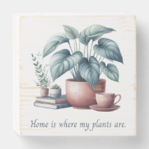 Lar é Onde Minhas Plantas Estão Sinal de Madeira