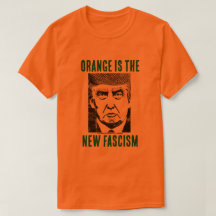 LARANJA É A NOVA camiseta FASCISTA