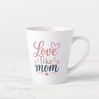 Latte Caneca de Café do Dia das Mães Amor Como Mamãe