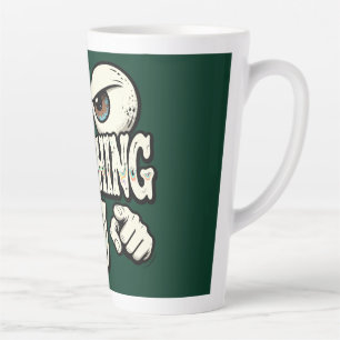 Latte Caneca de Café Engraçada "ESTOU DE OLHO EM VOCÊ" O