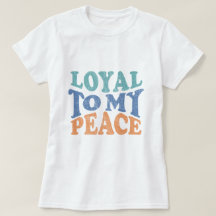 Leal à Minha Paz - Camiseta