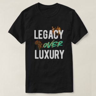 Legado Sobre Luxo Camiseta