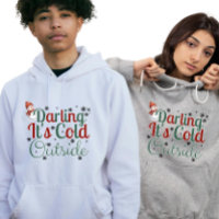 Legal Personalizado "Querido, Está Frio Lá Fora"