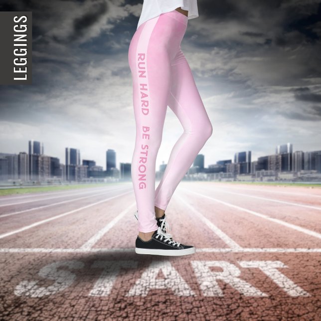 Legging Executar duro, seja forte | Esporte rosa elegante  (Criador carregado)