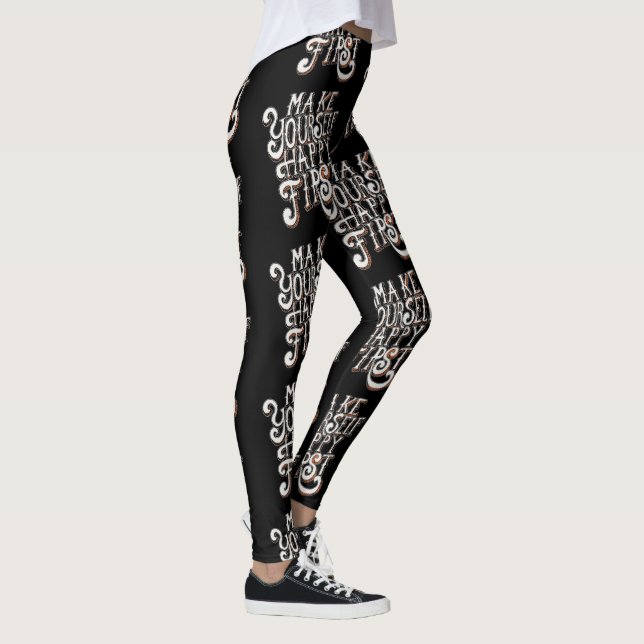 Legging Faça a Si Mesmo Feliz Primeiro (Direita)