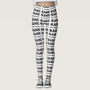 LEGGING MESMO, MAS DIFERENTE