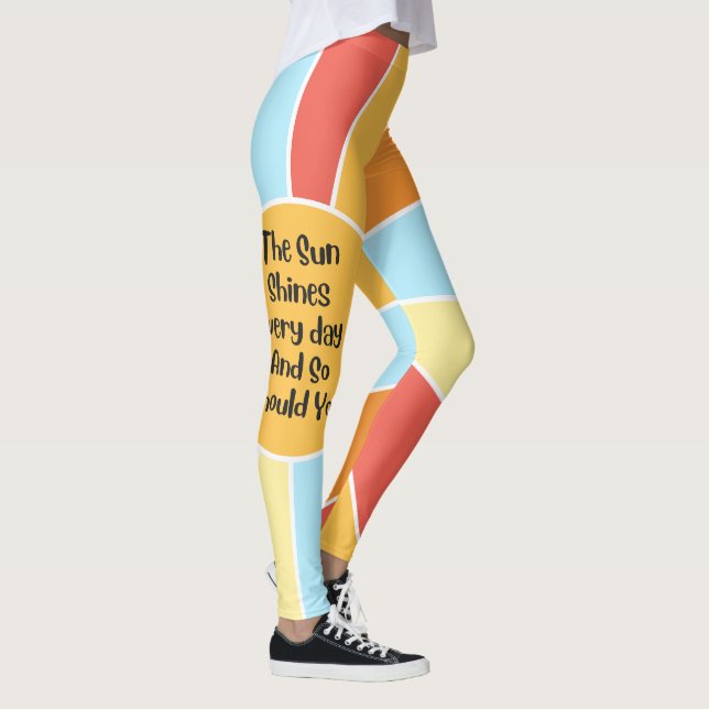 Legging O Sol Brilha Todos Os Dias E Vocês Deveriam (Direita)