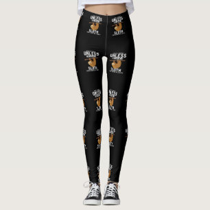 Legging Sempre Seja Você Mesmo A Menos Que Possa Ser Uma L