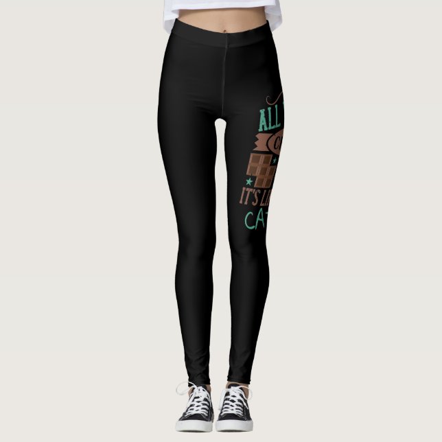 Legging Todas As Mulheres Gostam De Chocolate, É Como Um A (Frente)