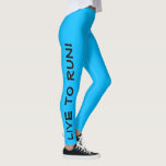 Legging Viva para Fugir! Corra ao Vivo! Azul Alto Vis em E<br><div class="desc">Estas leggings divertidas são desenhadas com corredores em mente. Eles são uma cor azul brilhante de alta visibilidade com texto preto subindo cada perna. Uma perna diz "Live to Run!" e a outra diz "Run to Live!" Miras perfeitas e a cor é uma medida de segurança para ter certeza de...</div>