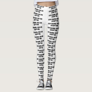 leggings brancas "Pare de perseguir. O amor real n